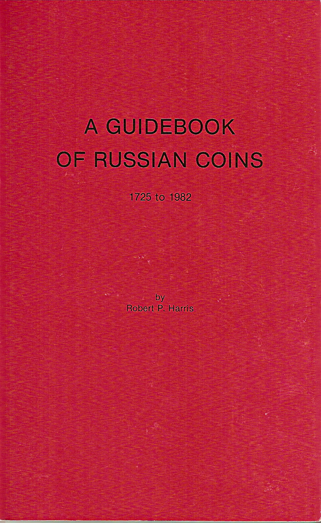 1725   1982 RUSSIAN COINS ENGLISH LANGUAGE BOOK HARRIS  